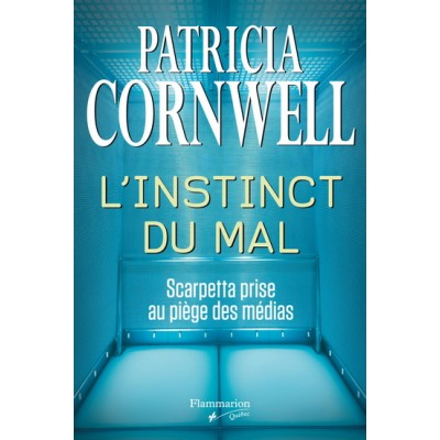L'Instinct du mal De Patricia Cornwell
